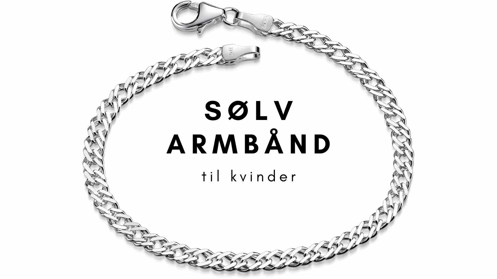Sølv armbånd til kvinder: Tidløse og elegante smykker